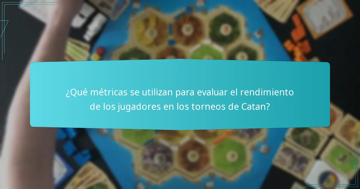 ¿Qué métricas se utilizan para evaluar el rendimiento de los jugadores en los torneos de Catan?